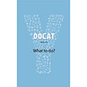 DOCAT What to Do?